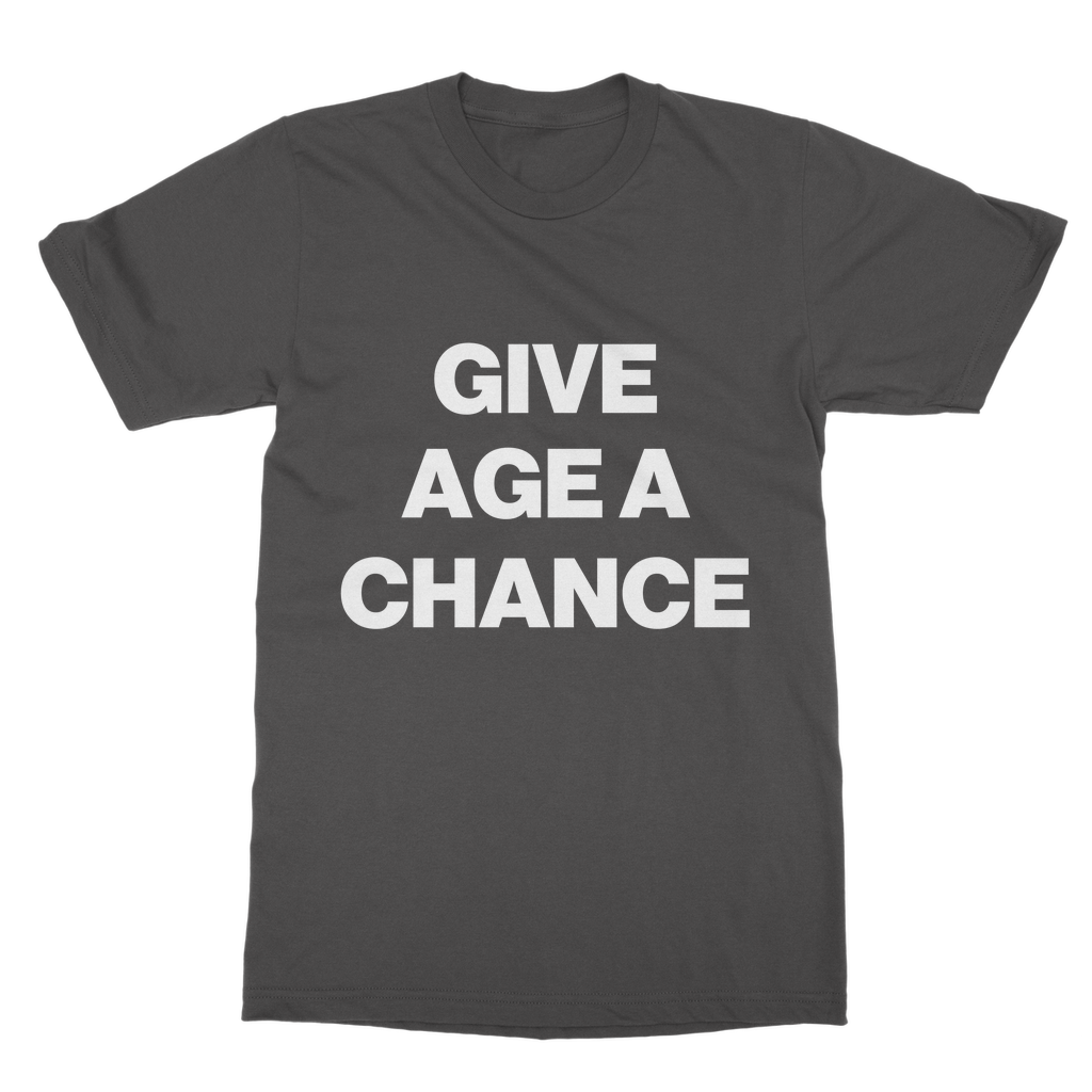 Give Age a Chance Organic T-Shirt