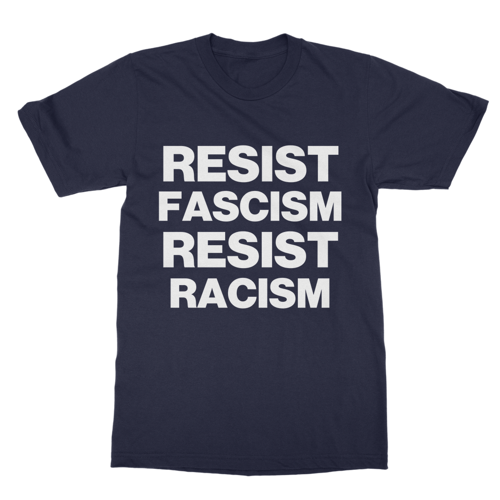Resist Fascism Resist Racism Organic T-Shirt