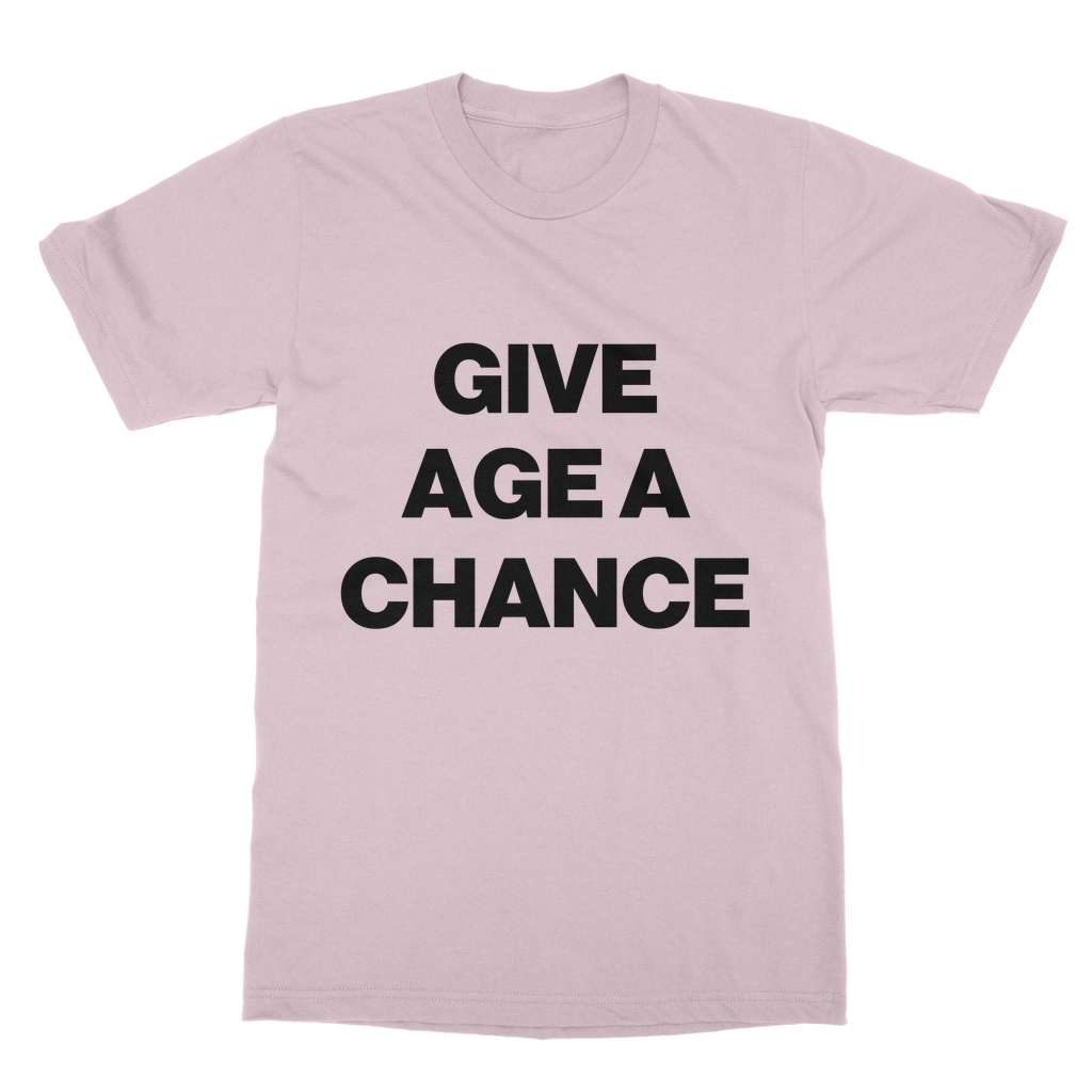 Give Age a Chance Organic T-Shirt