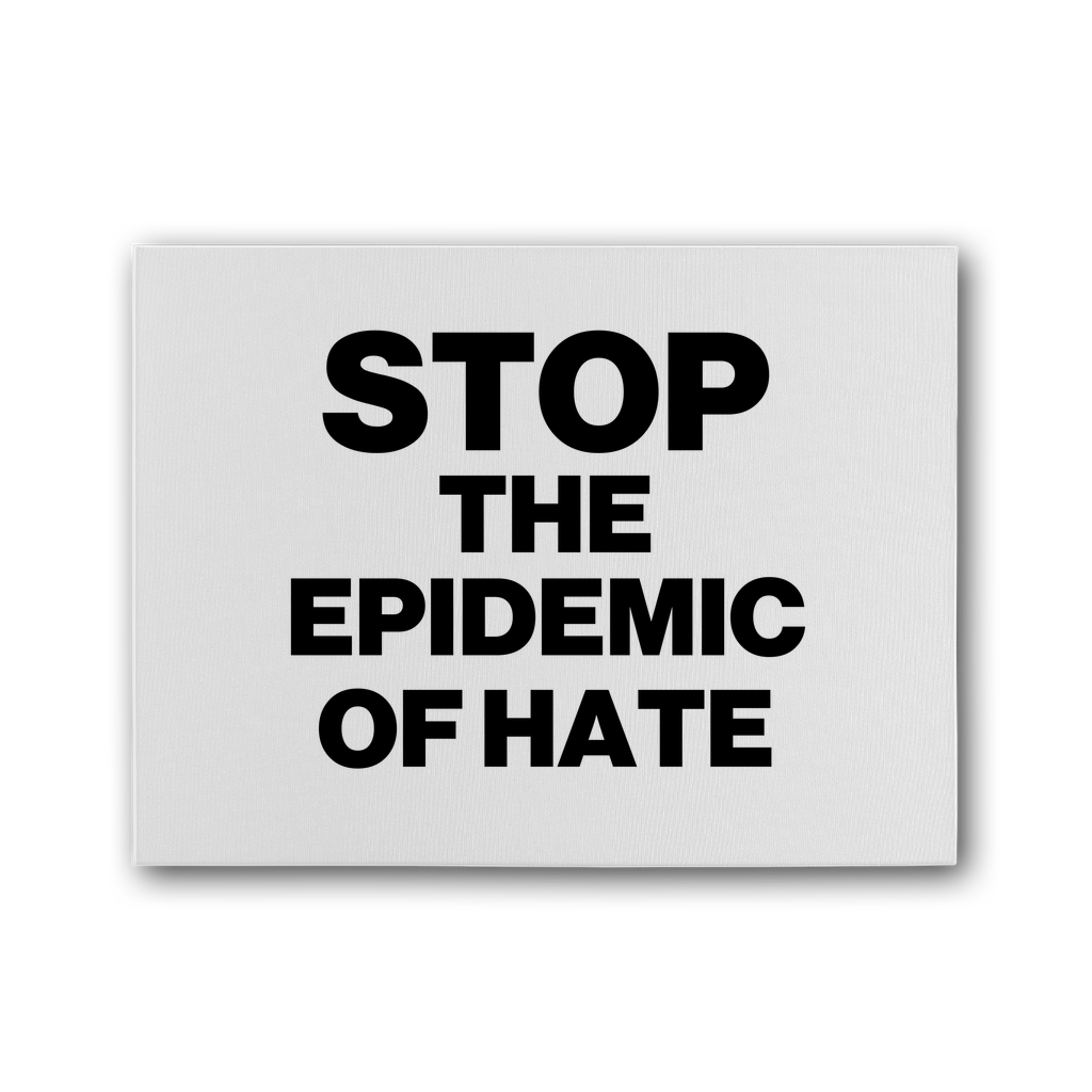 Stop The Epidemic Of Hate Premium Stretched Canvas