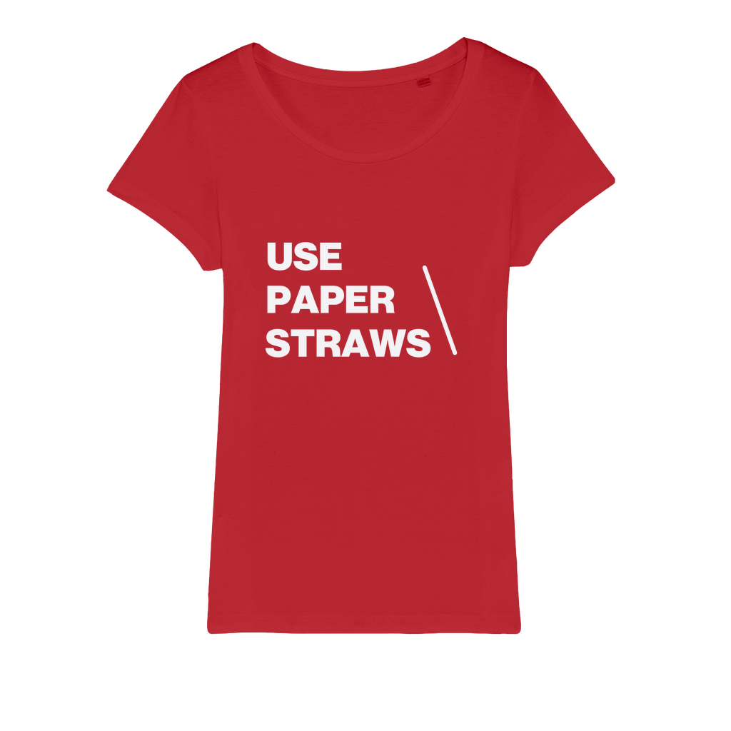 Use Paper Straws Organic Women's T-Shirt