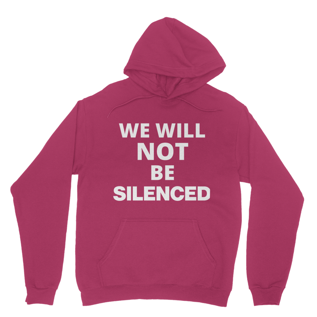 We Will Not Be Silenced Organic Hoodie