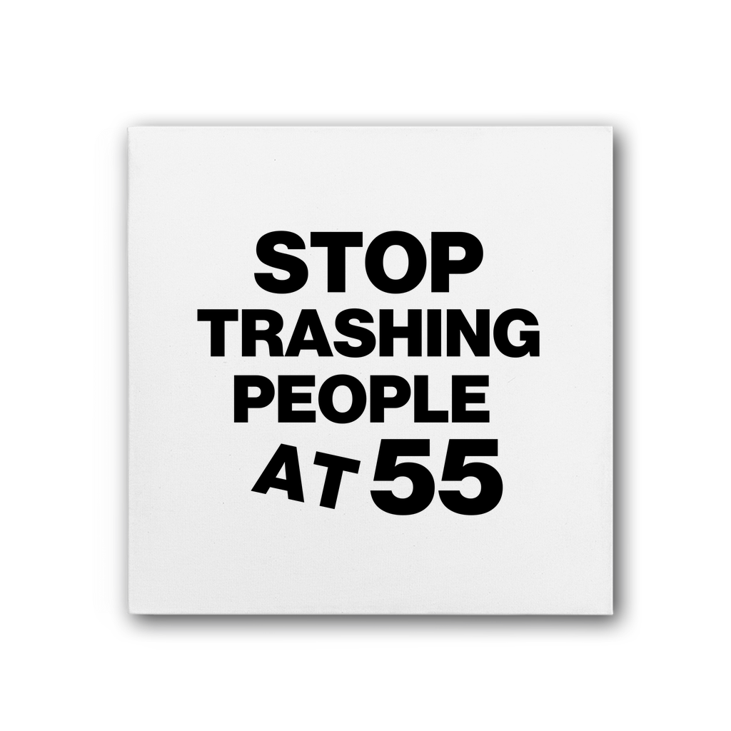 Stop Trashing People At 55 Premium Stretched Canvas