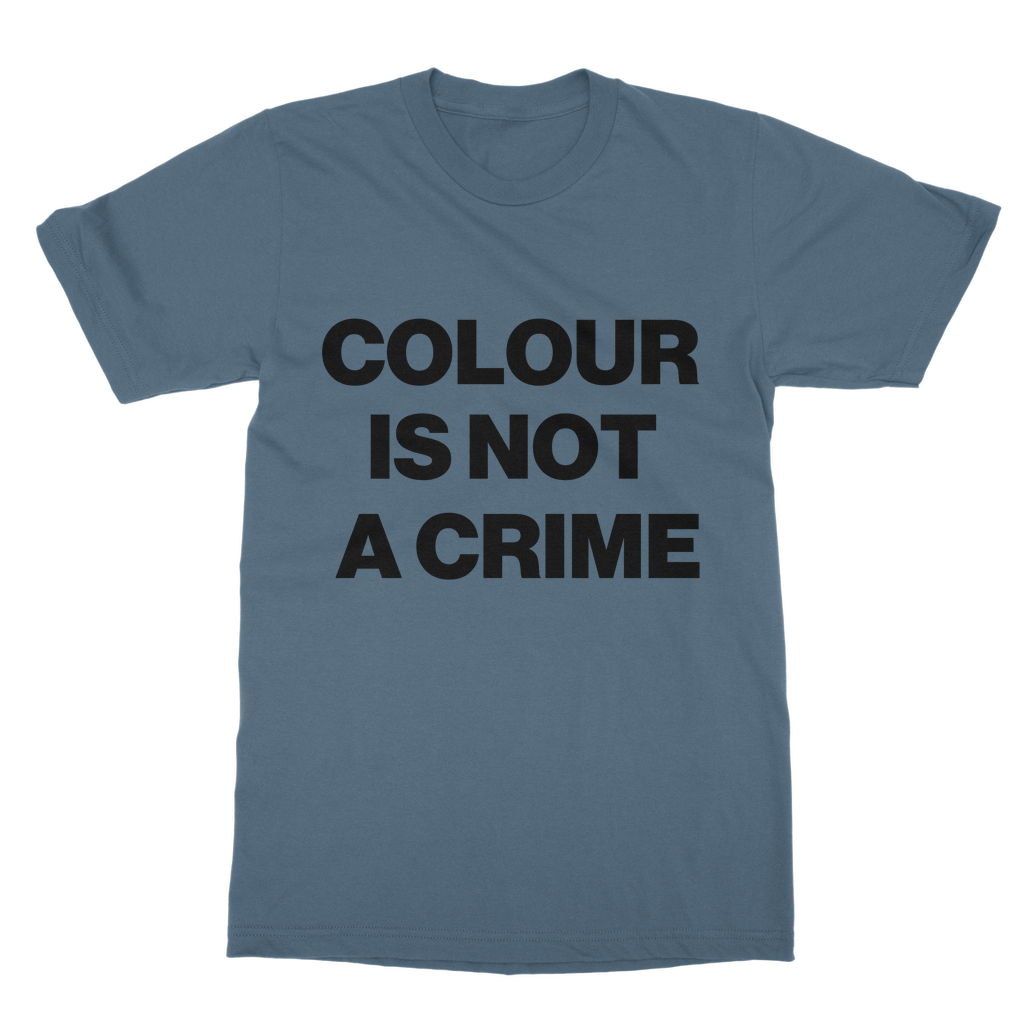 Colour Is Not A Crime Organic T-Shirt