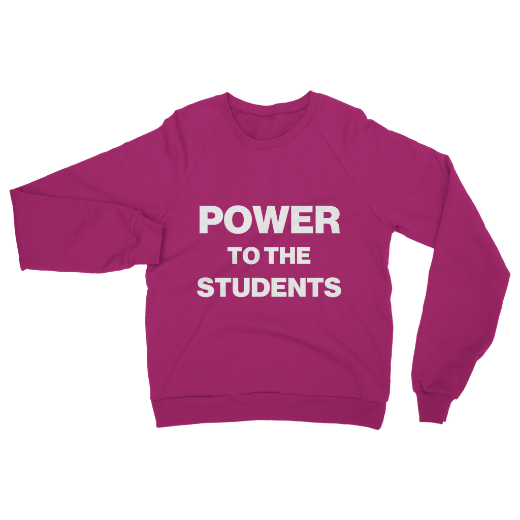 Power To The Students Organic Sweatshirt
