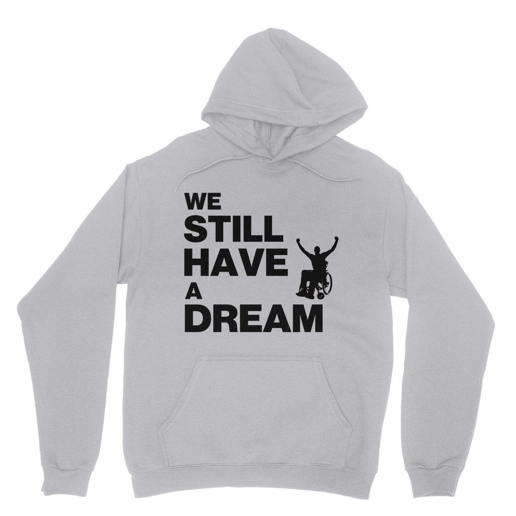 Hoodie We Still Have a Dream Classic Unisex Hoodie INTERSECTIONAL UK