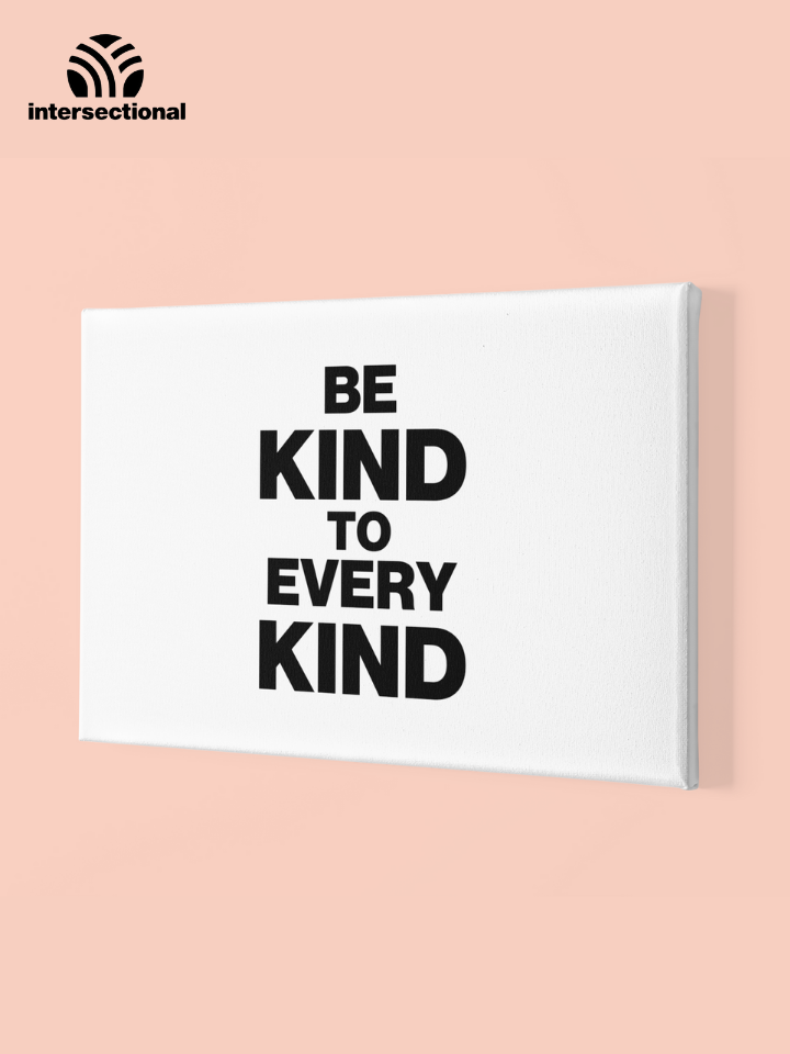Kind To Every Kind Premium Stretched Canvas