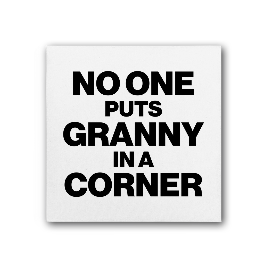 No One Puts Granny In a Corner Premium Stretched Canvas