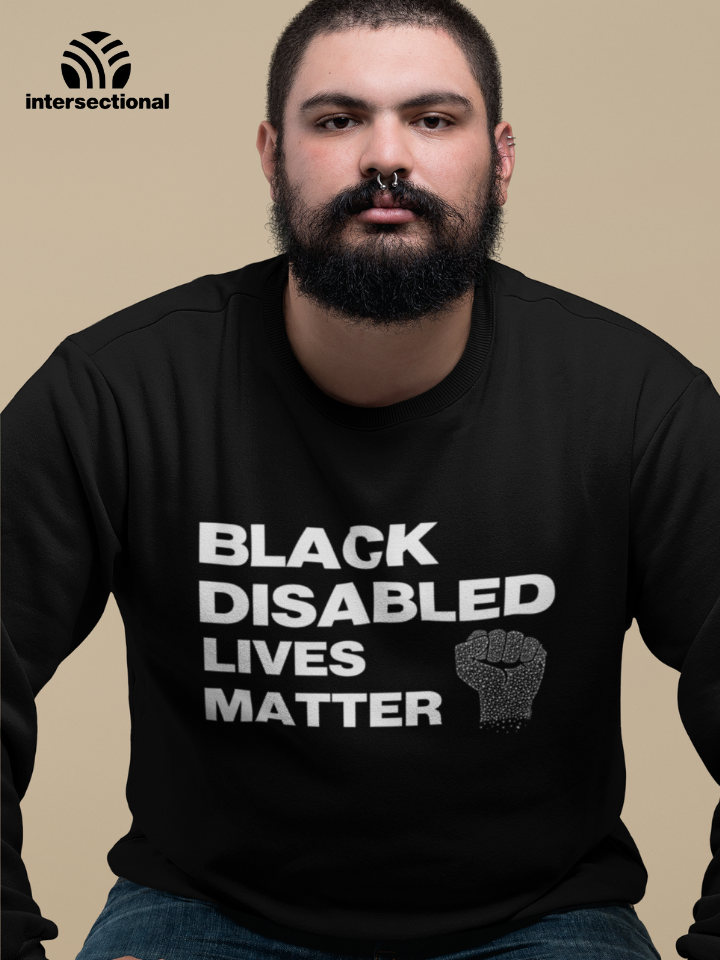 Black Disabled Lives Matter Organic Sweatshirt