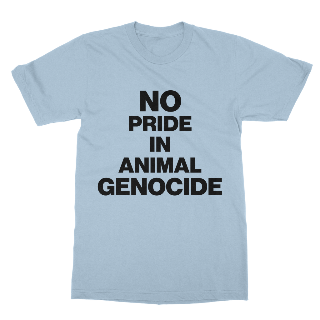 No Pride In Animal Genocide Organic T-Shirt