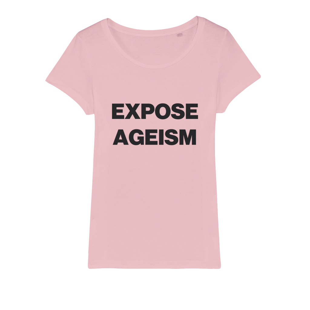 Expose Ageism Organic Women's T-Shirt