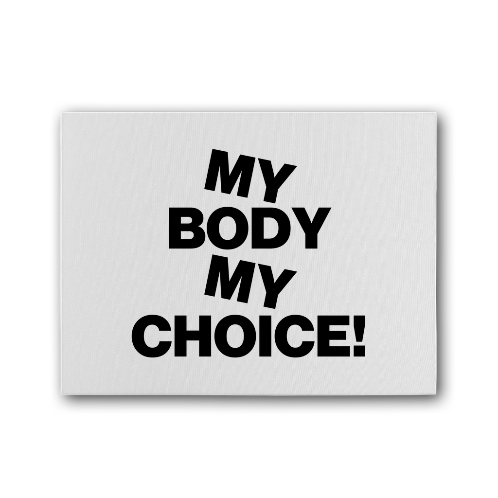 My Body My Choice Premium Stretched Canvas