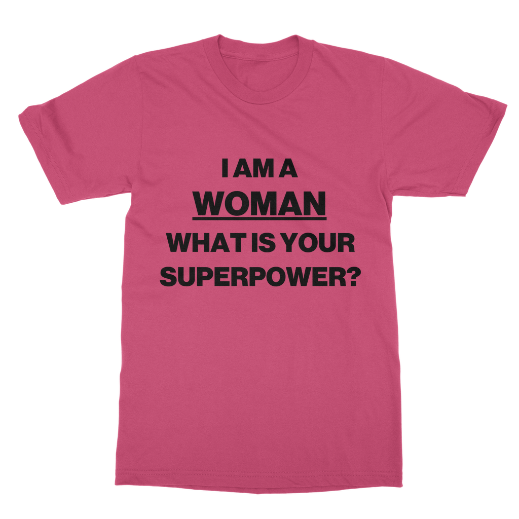 I Am A Woman Organic T-Shirt
