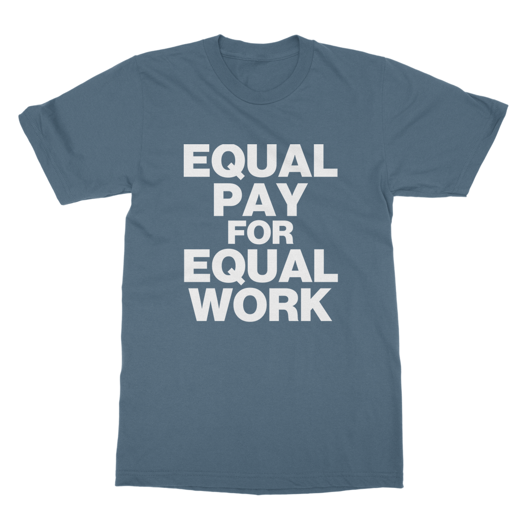 Equal Pay For Equal Work Organic T-Shirt