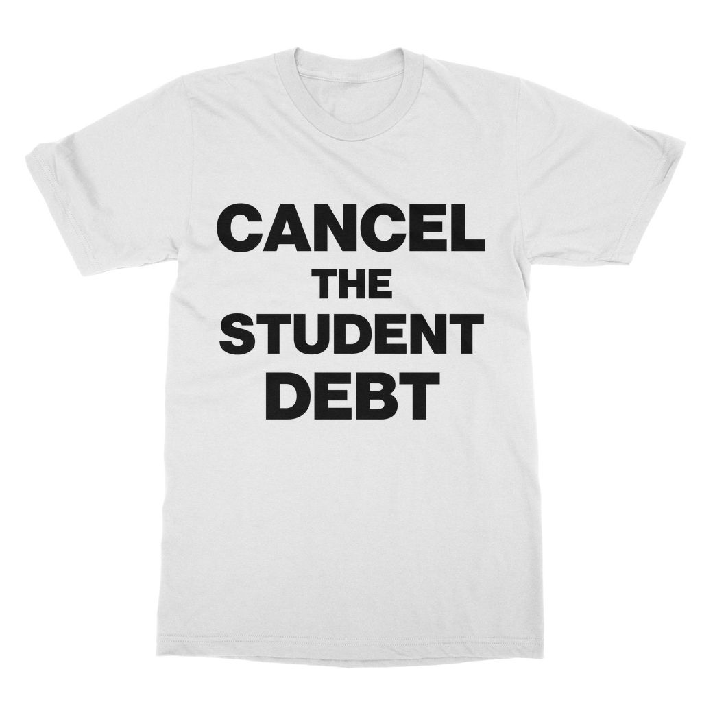 Cancel The Student Debt Organic T-Shirt