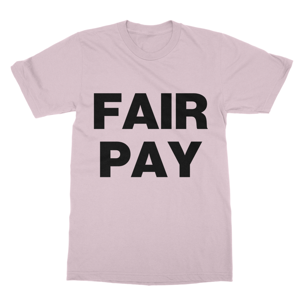 Fair Pay Organic T-Shirt