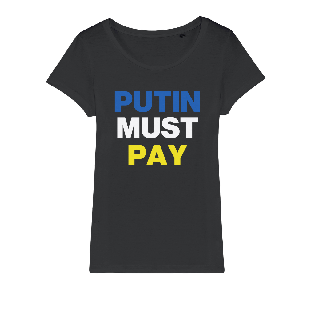 Putin Must Pay Organic Women's T-Shirt