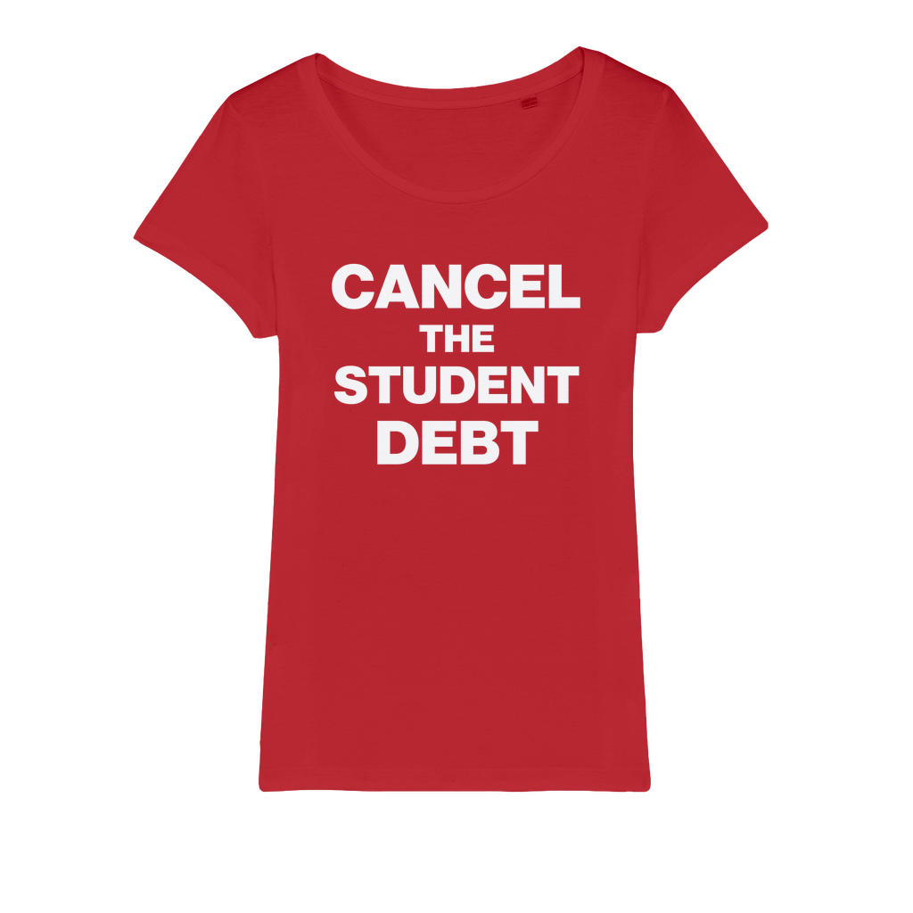 Cancel The Student Debt Organic Women's T-Shirt