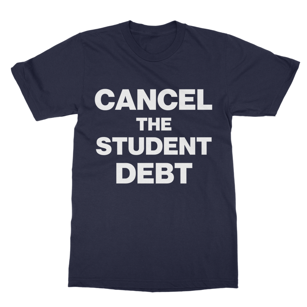 Cancel The Student Debt Organic T-Shirt