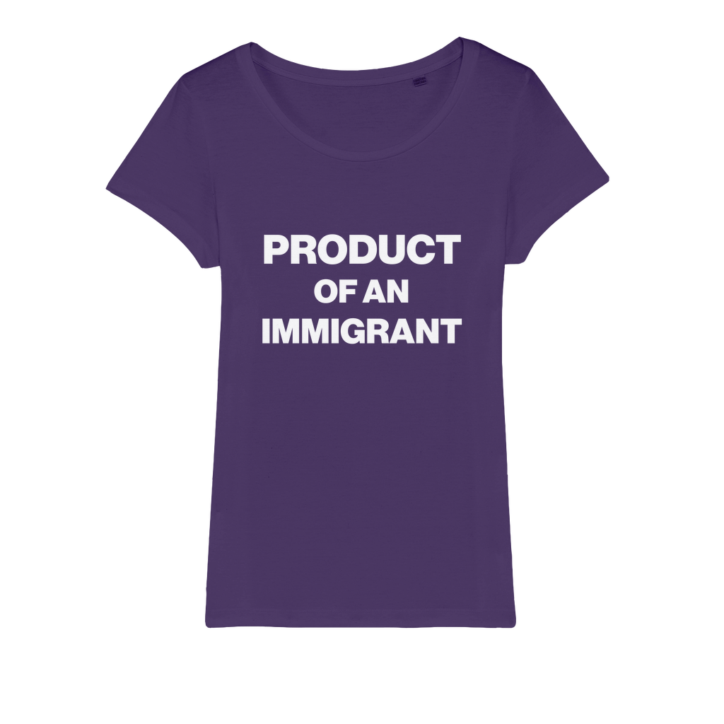 Product Of An Immigrant Organic Women's T-Shirt