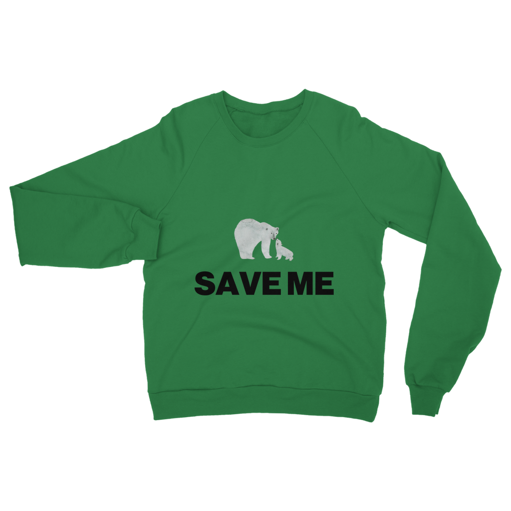 Save Me Organic Sweatshirt