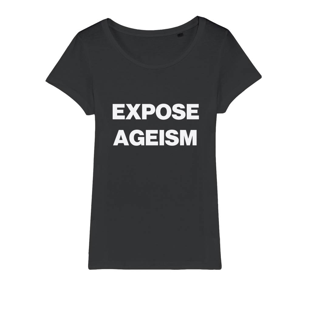 Expose Ageism Organic Women's T-Shirt