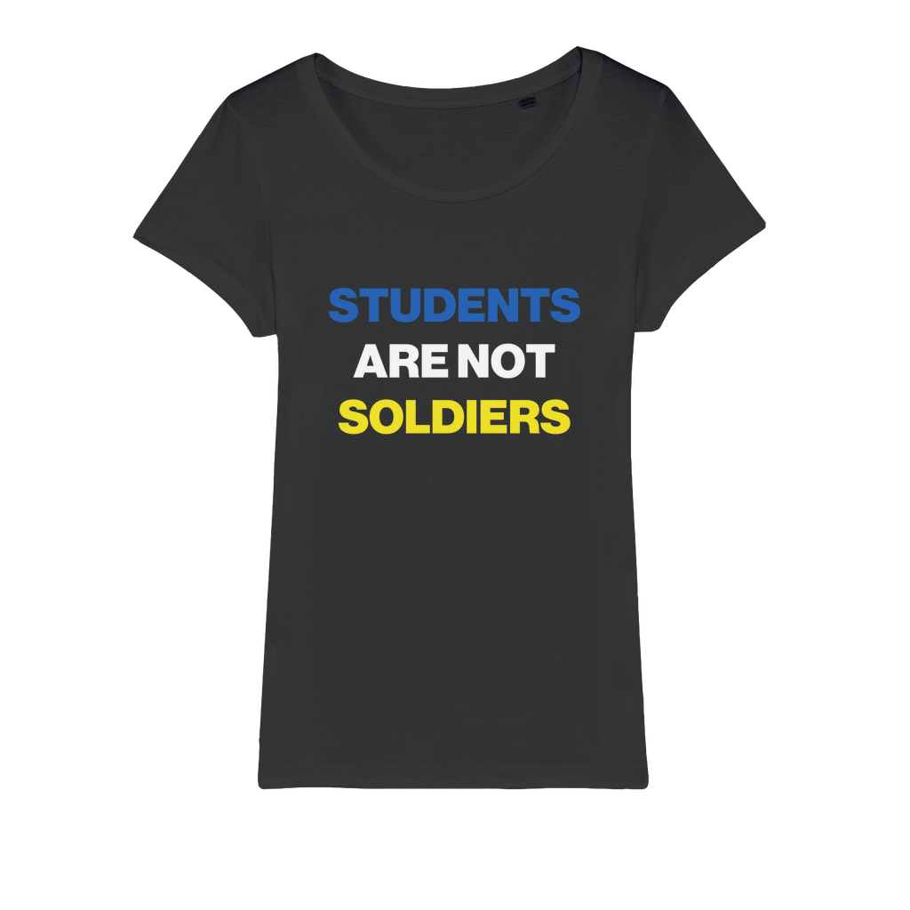 Students Are Not Soldiers Organic Women's T-Shirt
