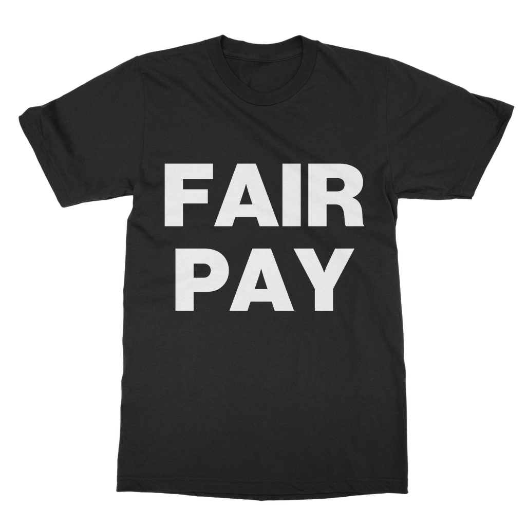 Fair Pay Organic T-Shirt
