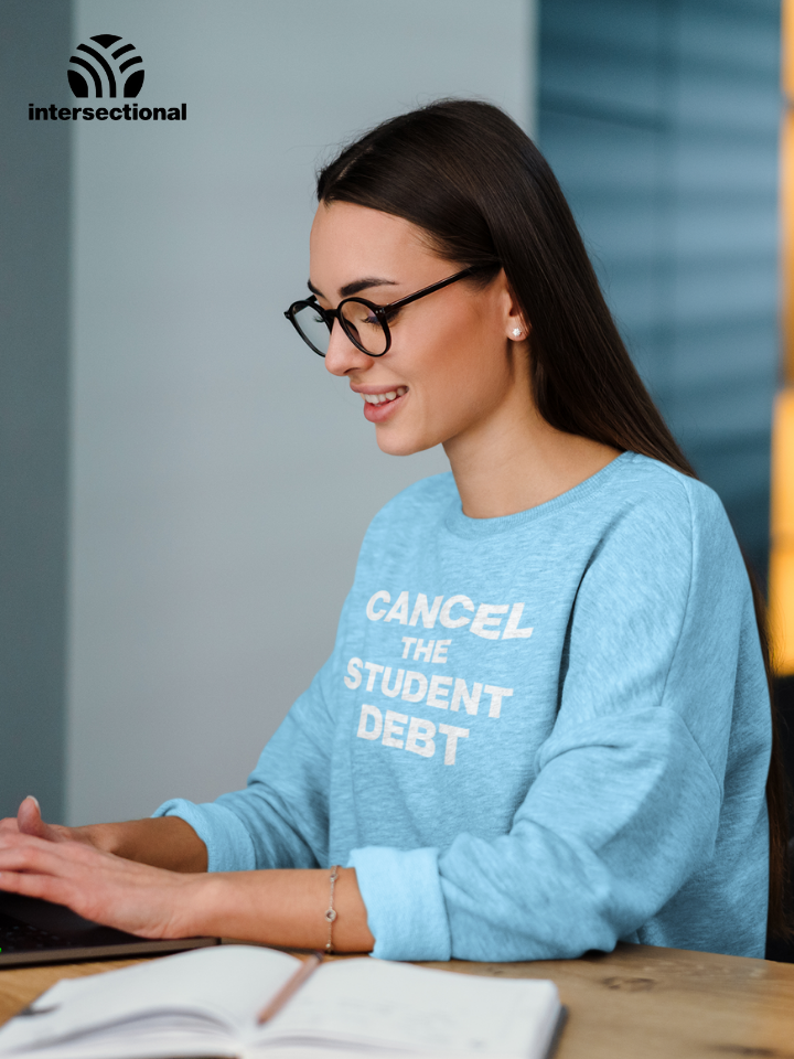 Cancel The Student Debt Organic Sweatshirt