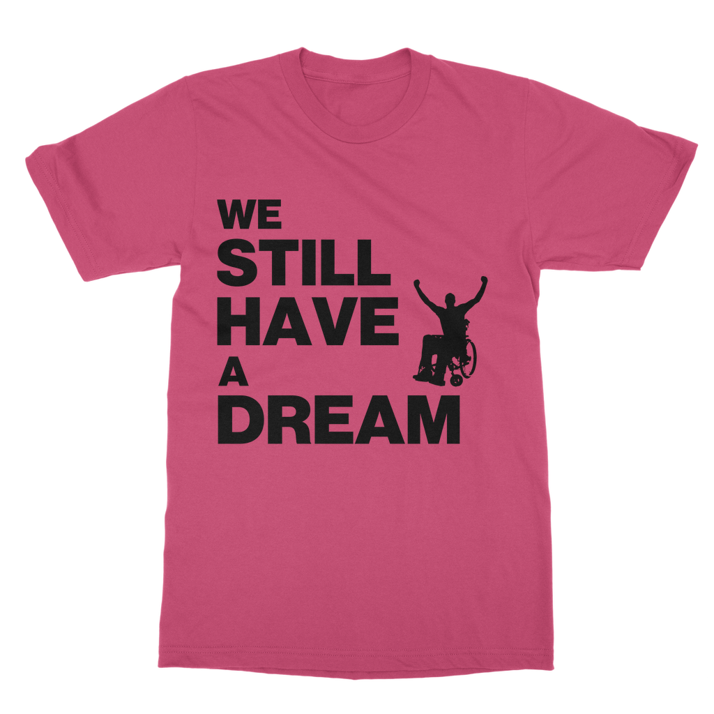 T-shirt We Still Have a Dream High-Quality Cotton Unisex T-Shirt INTERSECTIONAL UK