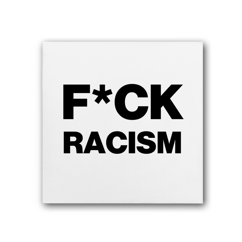 F*CK Racism Premium Stretched Canvas