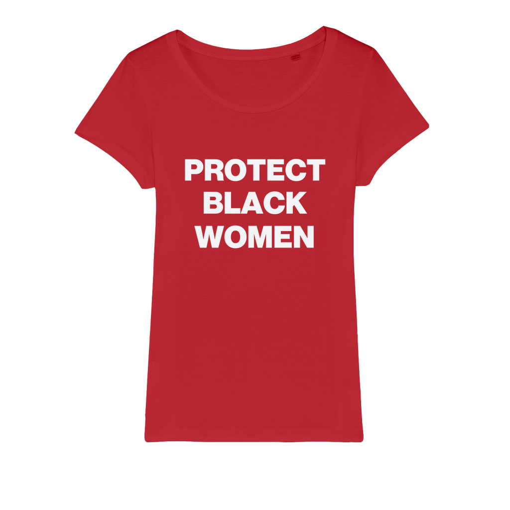 Protect Black Women Organic Women's T-Shirt