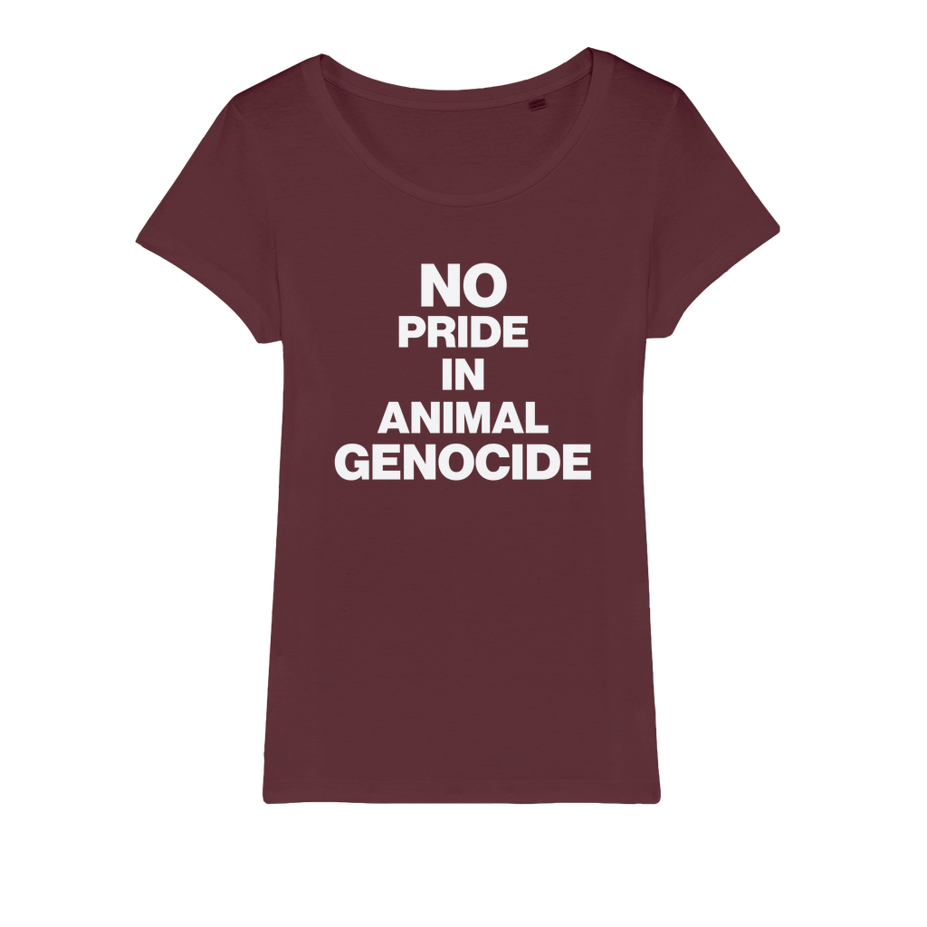 No Pride In Animal Genocide Organic Women's T-Shirt