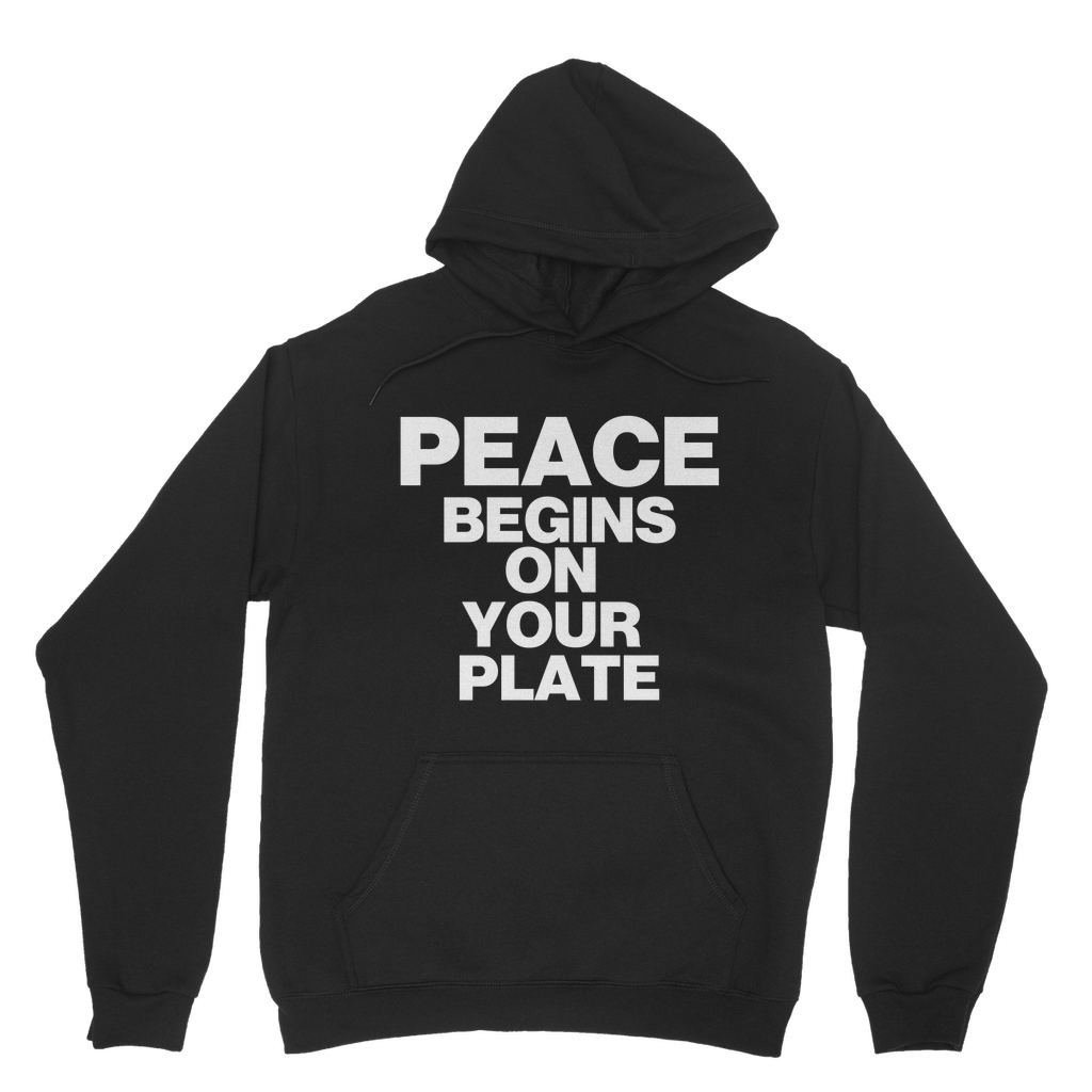 Peace Begins On Your Plate Organic Hoodie