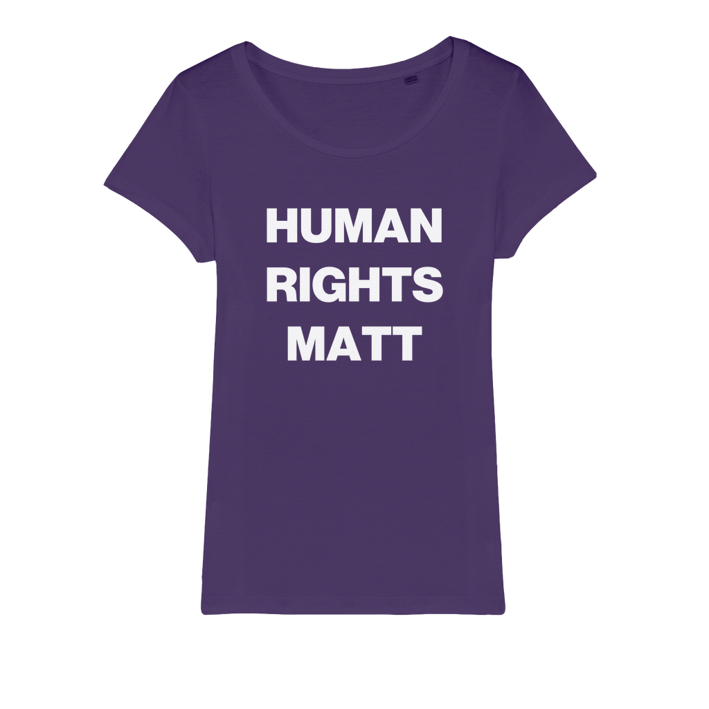 Human Rights Matter Organic Women's T-Shirt