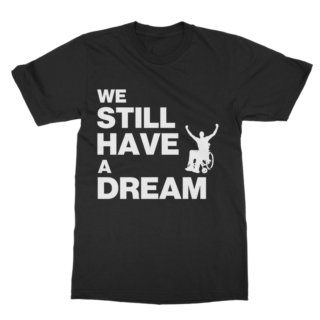 T-shirt We Still Have a Dream High-Quality Cotton Unisex T-Shirt INTERSECTIONAL UK