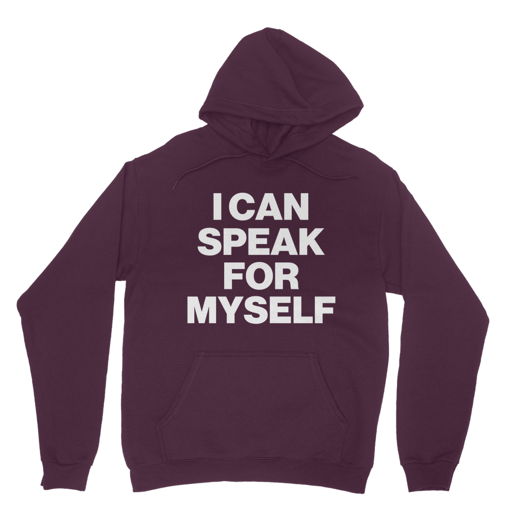I Can Speak For Myself Organic Hoodie