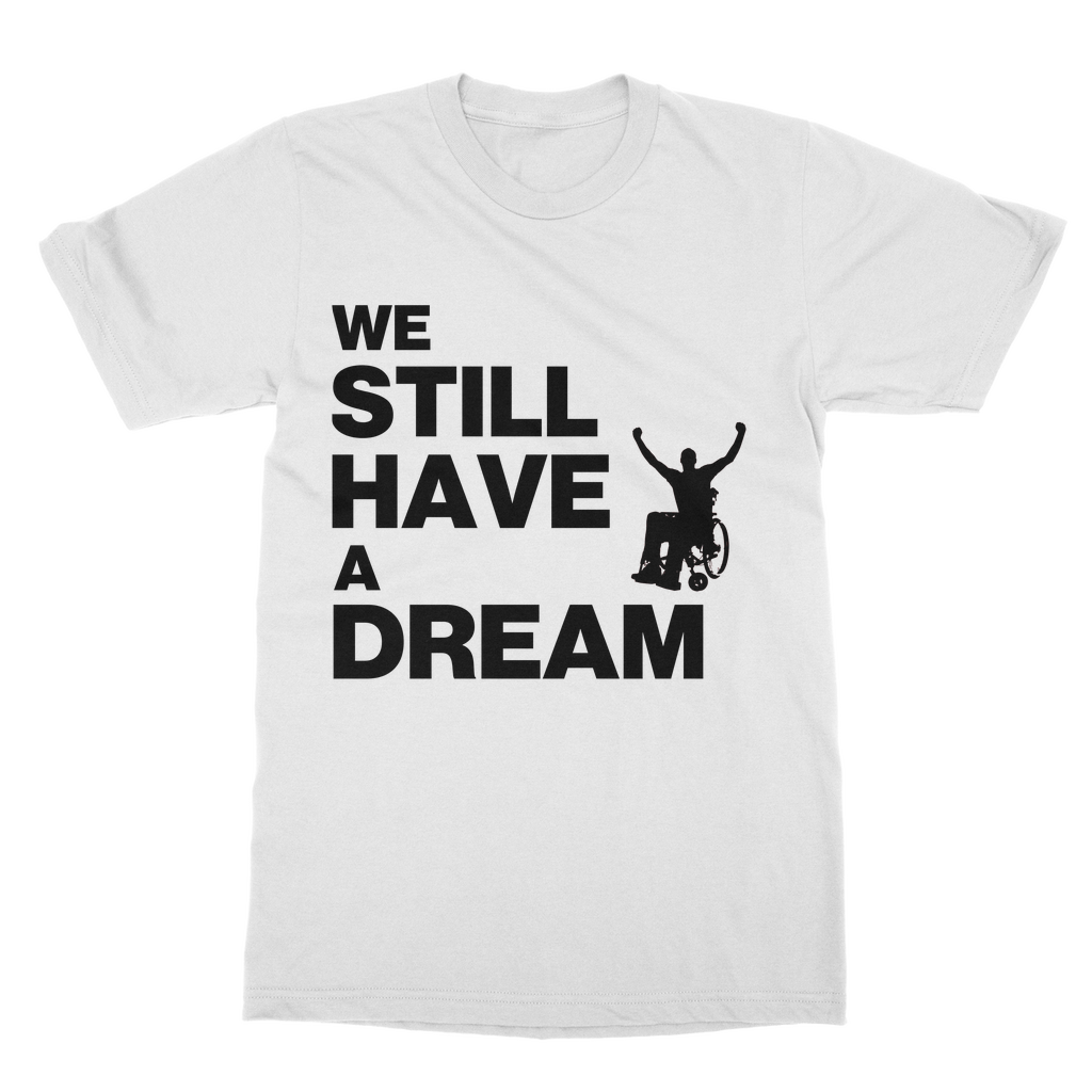 T-shirt We Still Have a Dream High-Quality Cotton Unisex T-Shirt INTERSECTIONAL UK