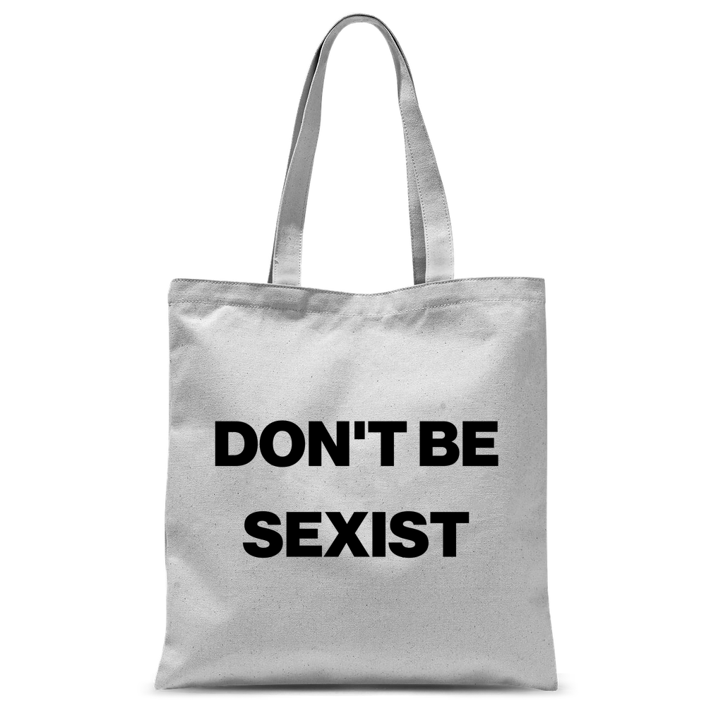 Don't Be Sexist Classic Tote Bag