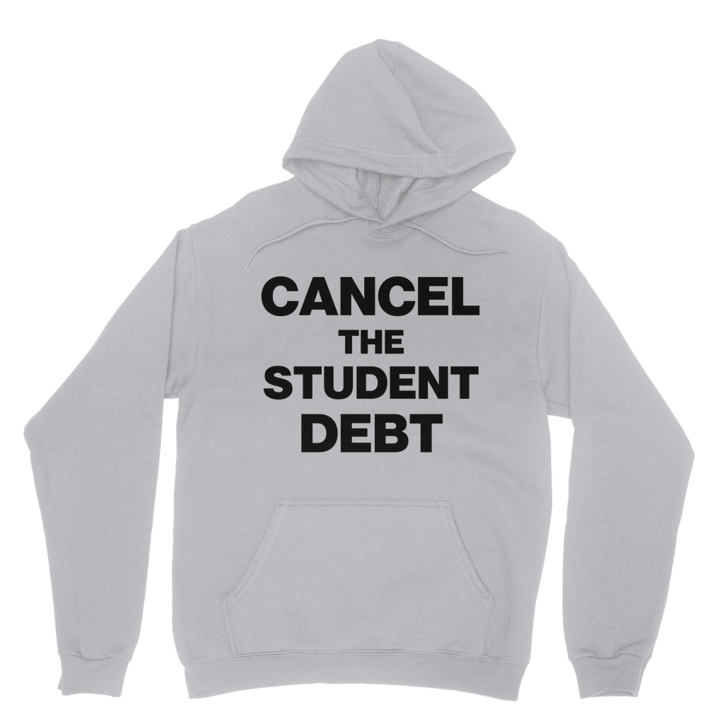 Cancel The Student Debt Organic Hoodie