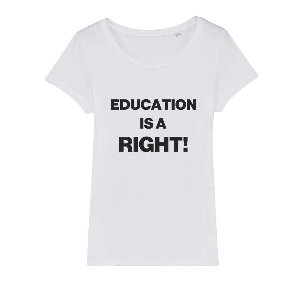 Education Is A Right! Organic Women's T-Shirt