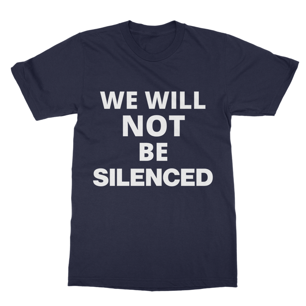 We Will Not Be Silenced Organic T-Shirt