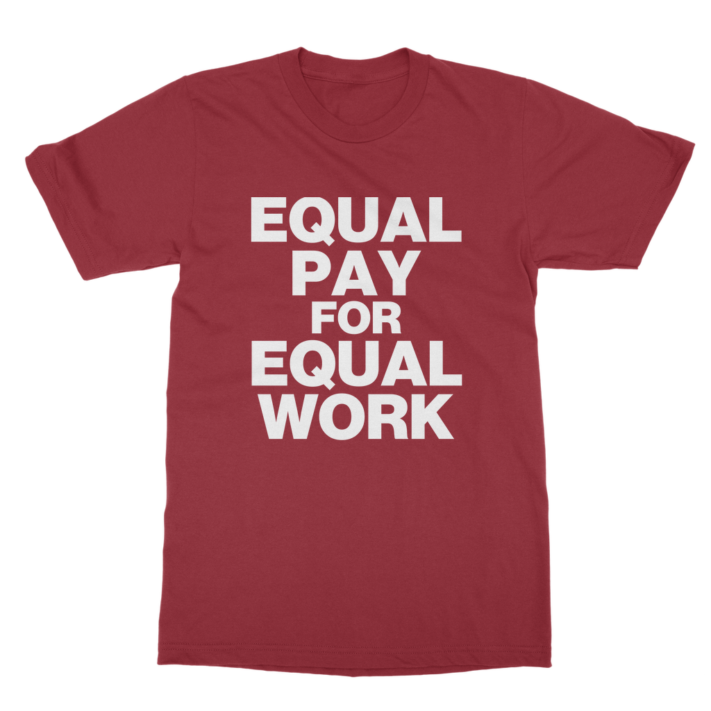 Equal Pay For Equal Work Organic T-Shirt