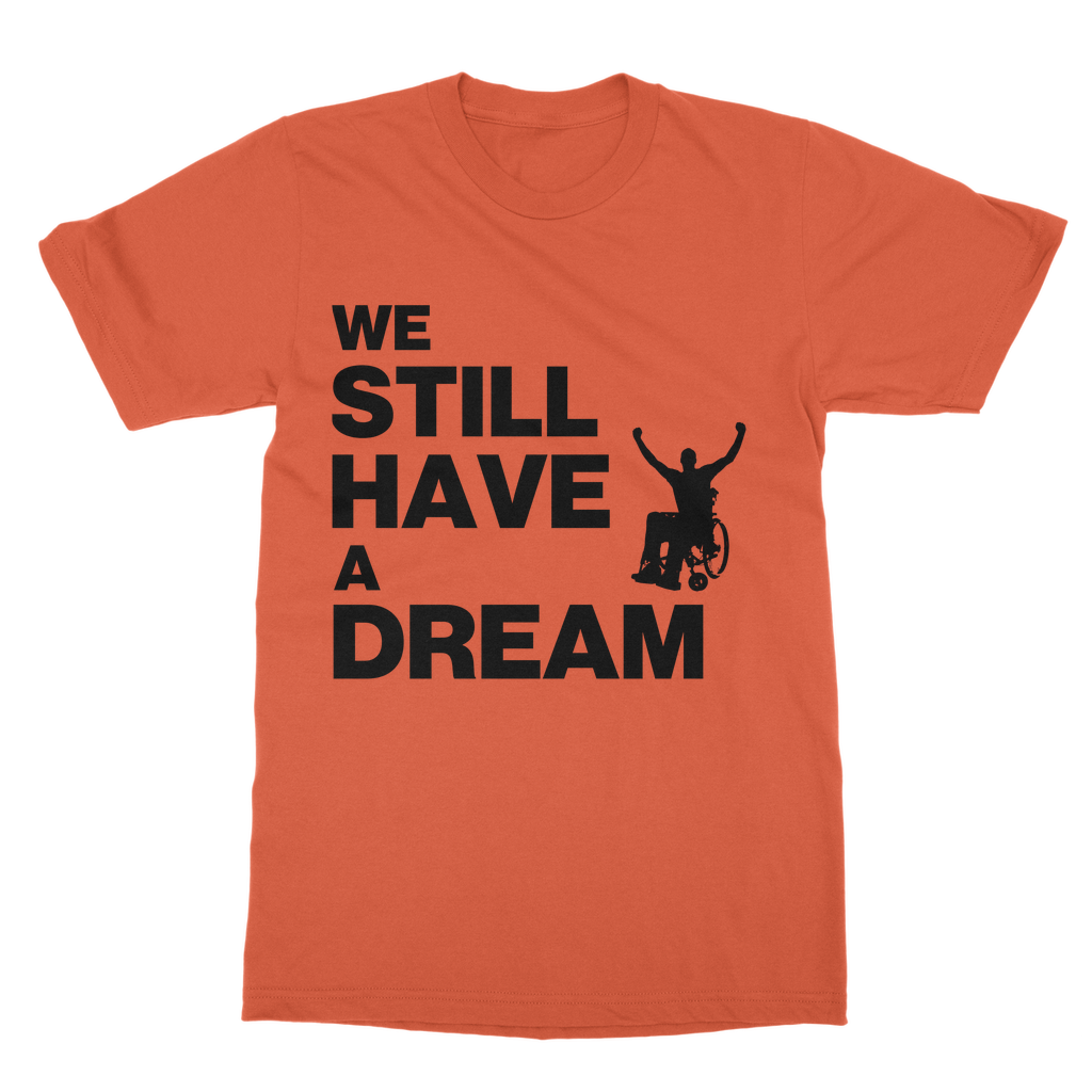 T-shirt We Still Have a Dream High-Quality Cotton Unisex T-Shirt INTERSECTIONAL UK