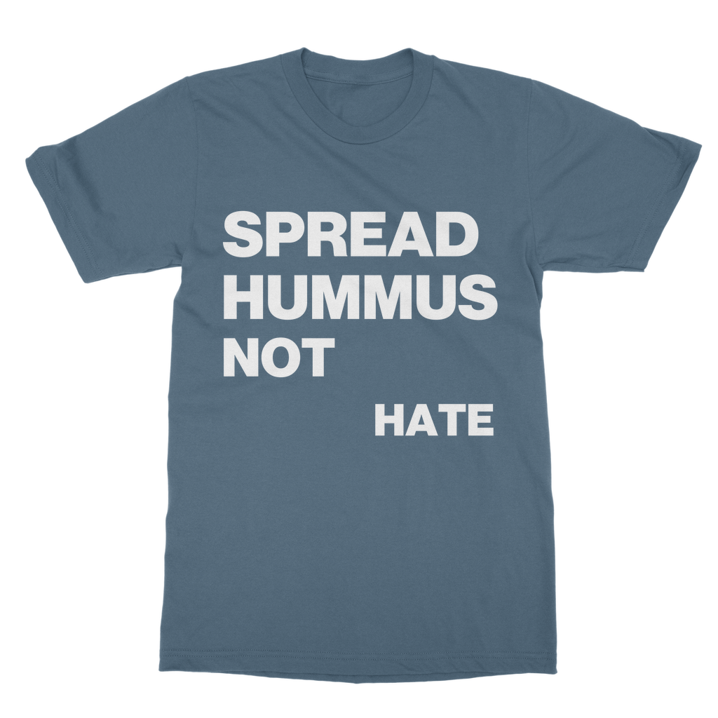Spread Hummus Not Hate Classic Organic T-Shirt