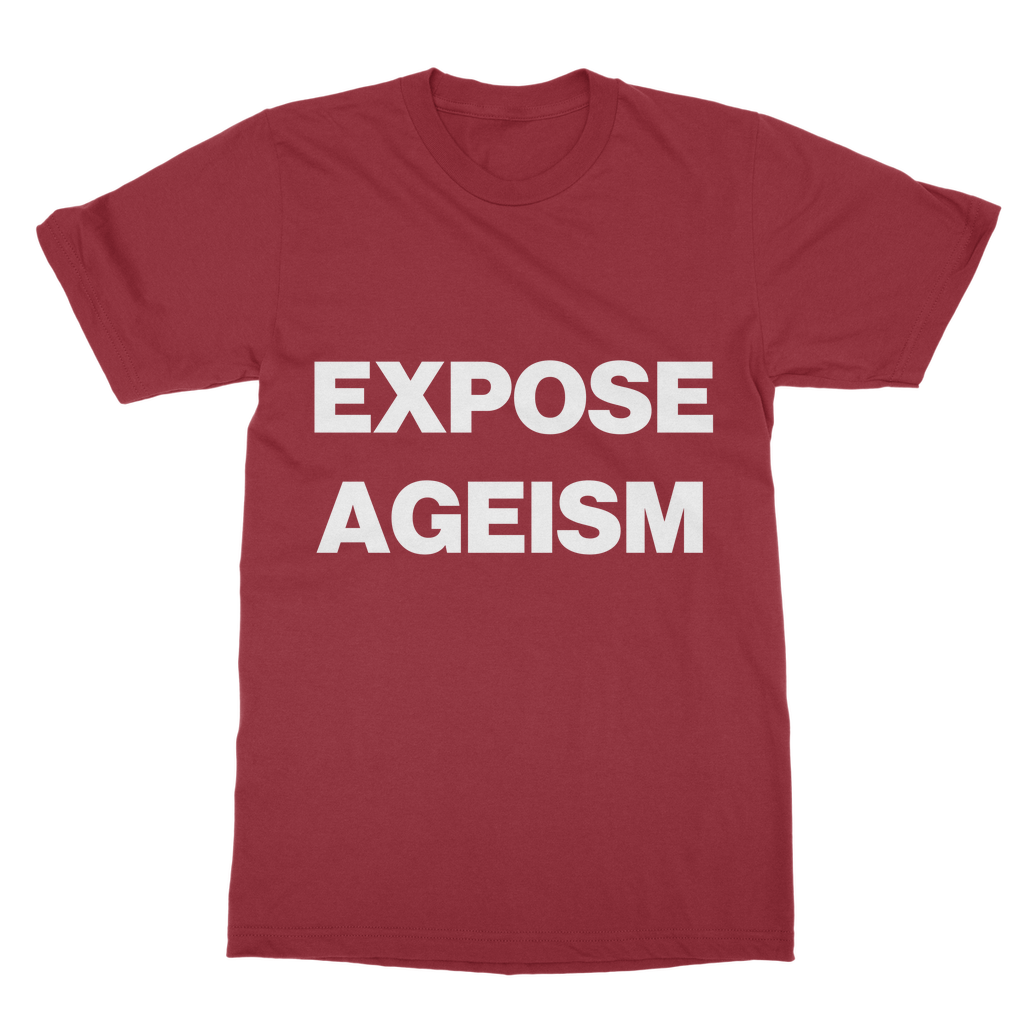 Expose Ageism Organic T-Shirt