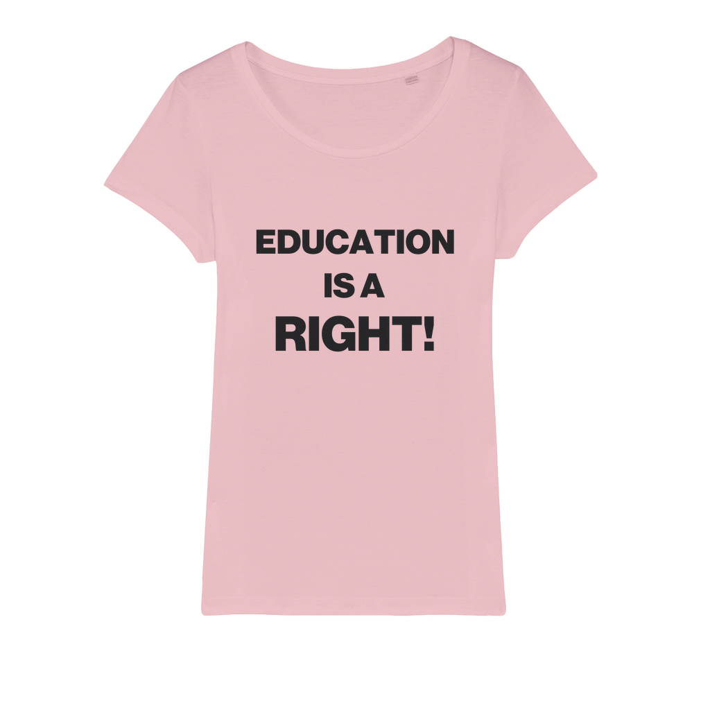 Education Is A Right! Organic Women's T-Shirt