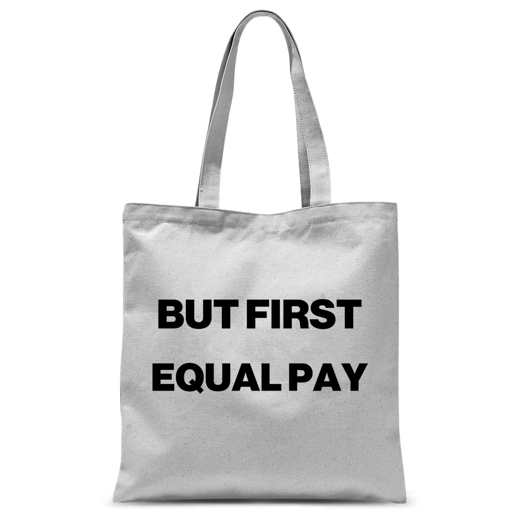 But First, Equal Pay Classic Tote Bag