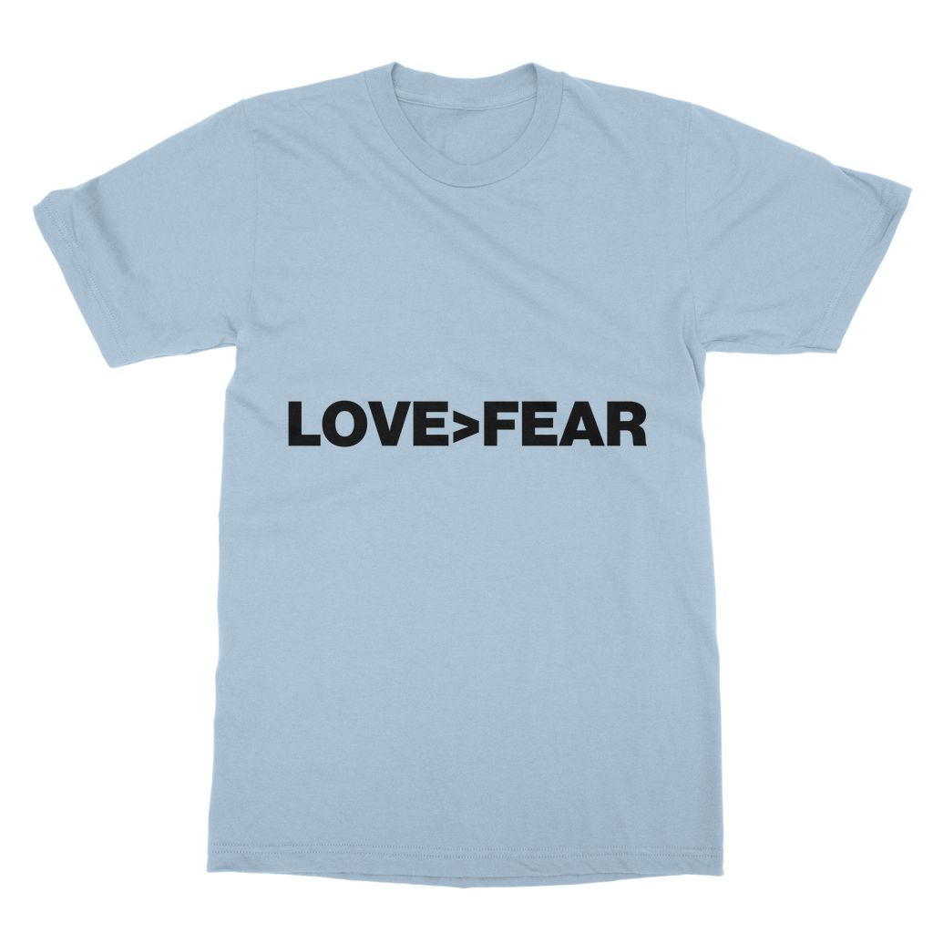 Love>Fear Organic T-Shirt