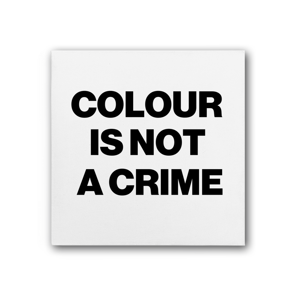Colour Is Not A Crime Premium Stretched Canvas